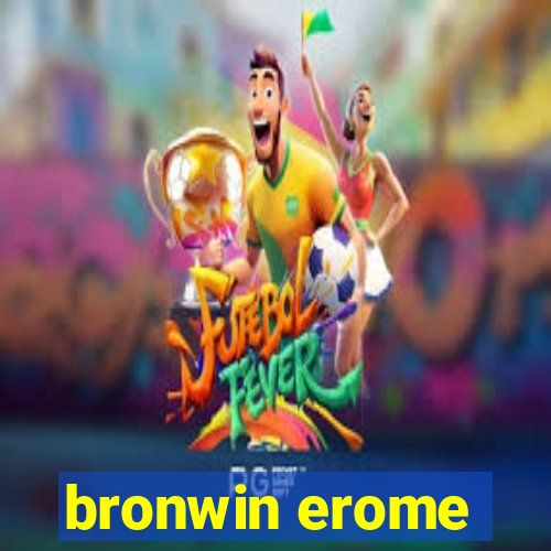 bronwin erome